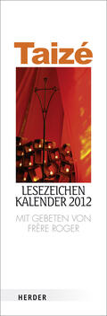 Communauté de Taizé |  Taizé-Lesezeichenkalender 2012 | Buch |  Sack Fachmedien