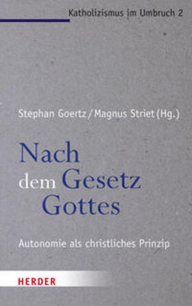 Striet / Goertz | Nach dem Gesetz Gottes | Buch | 978-3-451-33272-2 | sack.de