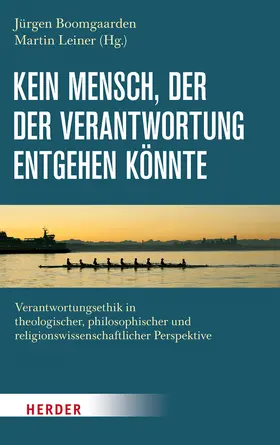 Boomgaarden / Leiner |  Kein Mensch, der der Verantwortung entgehen könnte | Buch |  Sack Fachmedien