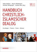 Meißner / Affolderbach / Mohagheghi |  Handbuch christlich-islamischer Dialog | Buch |  Sack Fachmedien
