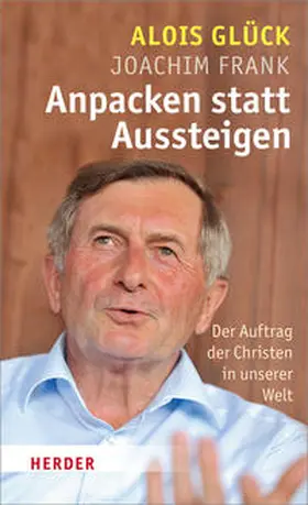 Glück / Frank |  Anpacken statt Aussteigen | Buch |  Sack Fachmedien