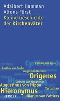 Hamman / Fürst |  Kleine Geschichte der Kirchenväter | eBook | Sack Fachmedien