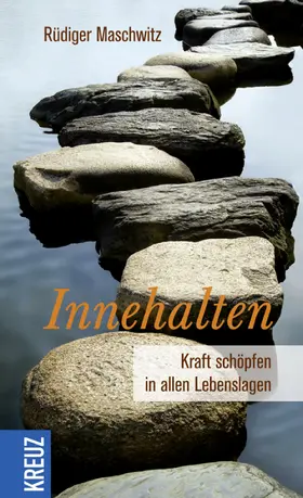 Maschwitz |  Innehalten | eBook | Sack Fachmedien