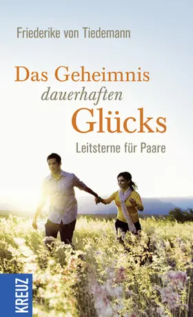 Tiedemann |  Das Geheimnis dauerhaften Glücks | eBook | Sack Fachmedien
