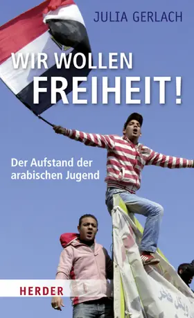 Gerlach |  Wir wollen Freiheit! | eBook | Sack Fachmedien
