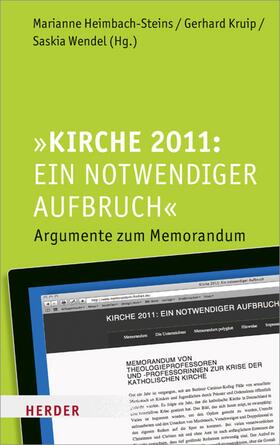 Heimbach-Steins / Kruip / Wendel |  Kirche 2011: Ein notwendiger Aufbruch | eBook | Sack Fachmedien