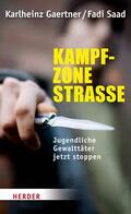 Saad / Gärtner |  Kampfzone Straße | eBook | Sack Fachmedien