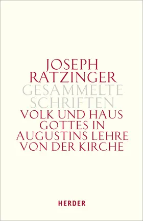 Ratzinger |  Volk und Haus Gottes in Augustins Lehre von der Kirche | Buch |  Sack Fachmedien
