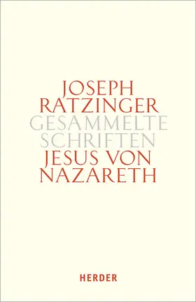 Ratzinger |  Jesus von Nazareth | Buch |  Sack Fachmedien