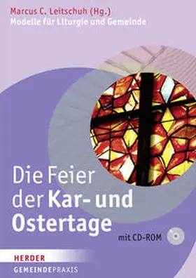 Leitschuh |  Die Feier der Kar- und Ostertage | Buch |  Sack Fachmedien