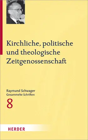 Schwager / Moosbrugger |  Kirchliche, politische und theologische Zeitgenossenschaft | Buch |  Sack Fachmedien