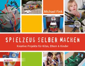 Fink |  Spielzeug selber machen | Buch |  Sack Fachmedien