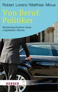 Lorenz / Micus |  Von Beruf: Politiker | eBook | Sack Fachmedien