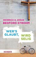 Bedford-Strohm |  Wer´s glaubt, wird selig | eBook | Sack Fachmedien