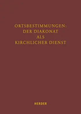 Hartmann / Reger / Sander |  Ortsbestimmungen: Der Diakonat als kirchlicher Dienst | Buch |  Sack Fachmedien