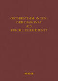 Hartmann / Reger / Sander |  Ortbestimmungen: Der Diakonat als kirchlicher Dienst | Buch |  Sack Fachmedien