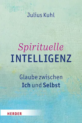 Kuhl |  Spirituelle Intelligenz | Buch |  Sack Fachmedien