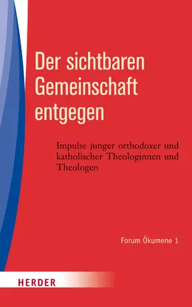 Riedl / Sakvarelidze |  Der sichtbaren Gemeinschaft entgegen | Buch |  Sack Fachmedien