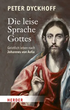 Dyckhoff |  Die leise Sprache Gottes | Buch |  Sack Fachmedien