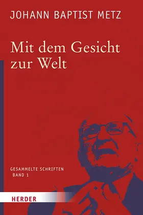 Metz |  Mit dem Gesicht zur Welt | Buch |  Sack Fachmedien