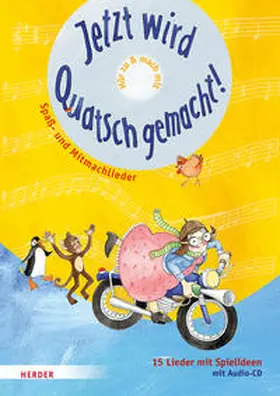 Steffe / Höfele |  Jetzt wird Quatsch gemacht! | Buch |  Sack Fachmedien