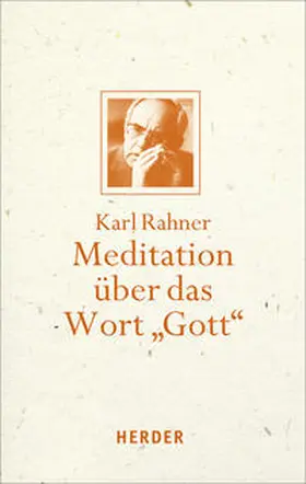 Rahner / Raffelt |  Meditation über das Wort "Gott" | Buch |  Sack Fachmedien