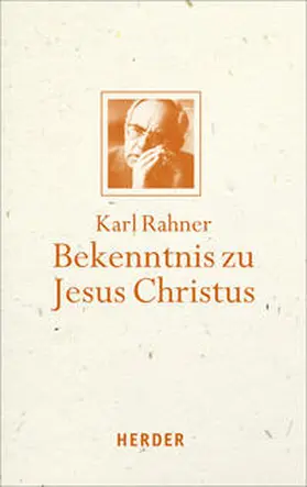 Rahner / Raffelt |  Bekenntnis zu Jesus Christus | Buch |  Sack Fachmedien