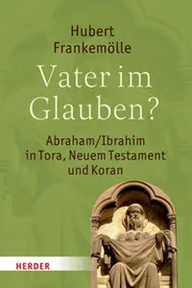 Frankemölle |  Vater im Glauben? | Buch |  Sack Fachmedien