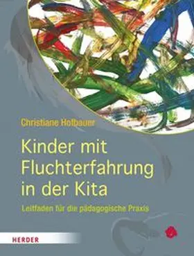 Hofbauer | Kinder mit Fluchterfahrung in der Kita | Buch | 978-3-451-34934-8 | www.sack.de