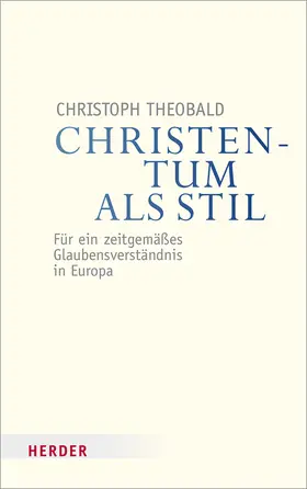 Theobald |  Christentum als Stil | Buch |  Sack Fachmedien