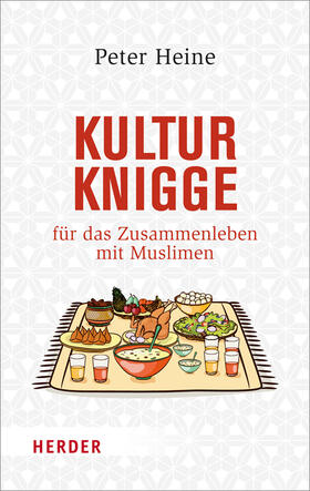 Heine | Kulturknigge für das Zusammenleben mit Muslimen | Buch | 978-3-451-34976-8 | sack.de