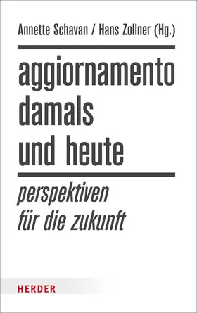 Zollner / Schavan |  Aggiornamento - damals und heute | Buch |  Sack Fachmedien