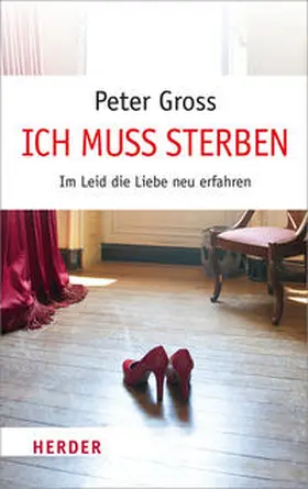 Gross |  Ich muss sterben | Buch |  Sack Fachmedien