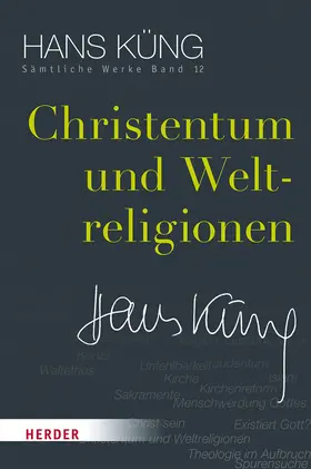 Küng / Schlensog |  Küng, H: Christentum und Weltreligionen | Buch |  Sack Fachmedien