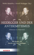 Homolka / Heidegger |  Heidegger und der Antisemitismus | Buch |  Sack Fachmedien