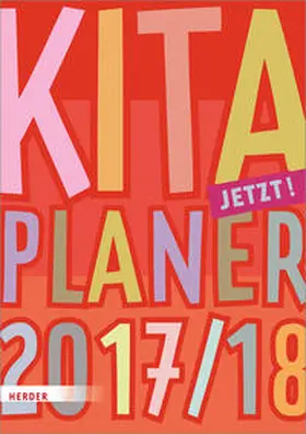 Kita-Planer 2017/2018 | Buch | 978-3-451-37604-7 | www.sack.de