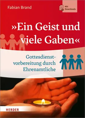 Brand |  »Ein Geist und viele Gaben« | Buch |  Sack Fachmedien