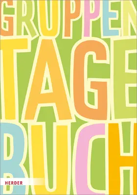 Herder Pädagogik |  Gruppentagebuch - Klassiker | Buch |  Sack Fachmedien