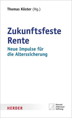 Köster |  Zukunftsfeste Rente | Buch |  Sack Fachmedien
