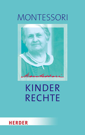Montessori / Ludwig / Klein-Landeck |  Kinderrechte | Buch |  Sack Fachmedien