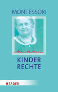 Montessori / Ludwig / Klein-Landeck |  Kinderrechte | Buch |  Sack Fachmedien