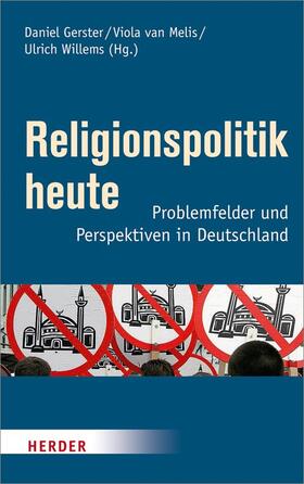 Gerster / Melis / Willems |  Religionspolitik heute | Buch |  Sack Fachmedien