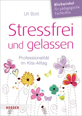 Bott |  Stressfrei und gelassen | Buch |  Sack Fachmedien
