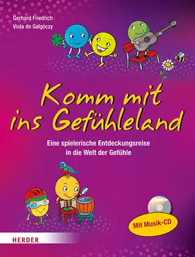 Friedrich / de Galgóczy |  Komm mit ins Gefühleland | Buch |  Sack Fachmedien