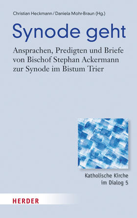 Ackermann / Heckmann / Mohr-Braun |  Synode geht | Buch |  Sack Fachmedien