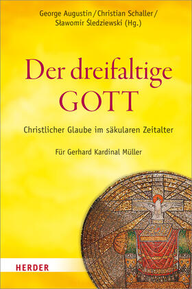 Augustin / Schaller / Sledziewski |  Der dreifaltige Gott | Buch |  Sack Fachmedien