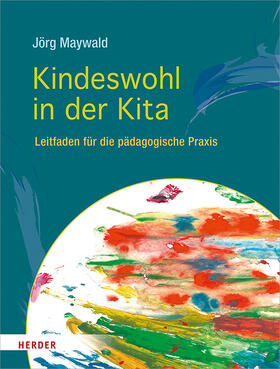 Maywald | Kindeswohl in der Kita | Buch | 978-3-451-37933-8 | sack.de