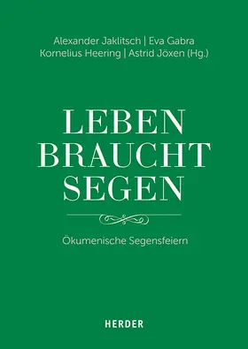 Jaklitsch / Gabra / Heering |  "Leben braucht Segen" | Buch |  Sack Fachmedien