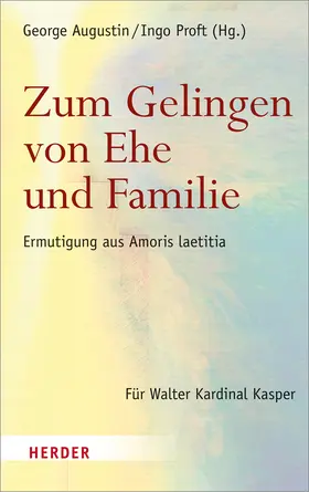 Augustin / Proft |  Zum Gelingen von Ehe und Familie | Buch |  Sack Fachmedien