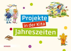Bestle-Körfer | Projekte in der Kita Jahreszeiten | Sonstiges | 978-3-451-38082-2 | www.sack.de